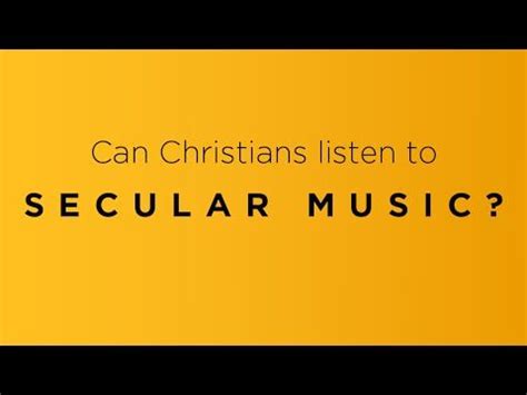 can christians listen to secular music? the deeper implications