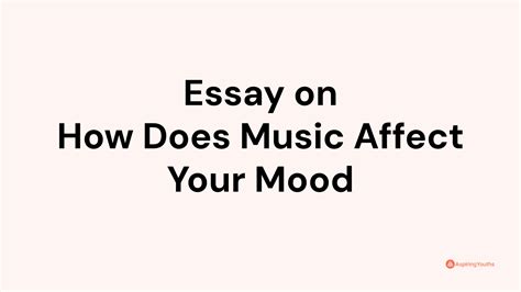 How Does Music Affect Your Mood: An Insightful Essay with Perspectives