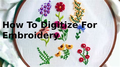 How to Digitize an Image for Embroidery: A Detailed Guide with Insightful Views